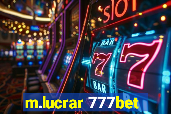 m.lucrar 777bet